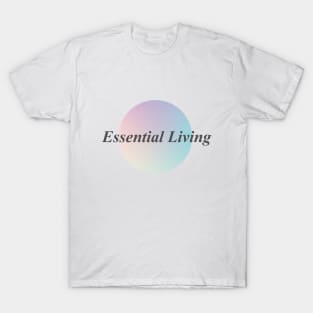 Essential Living T-Shirt